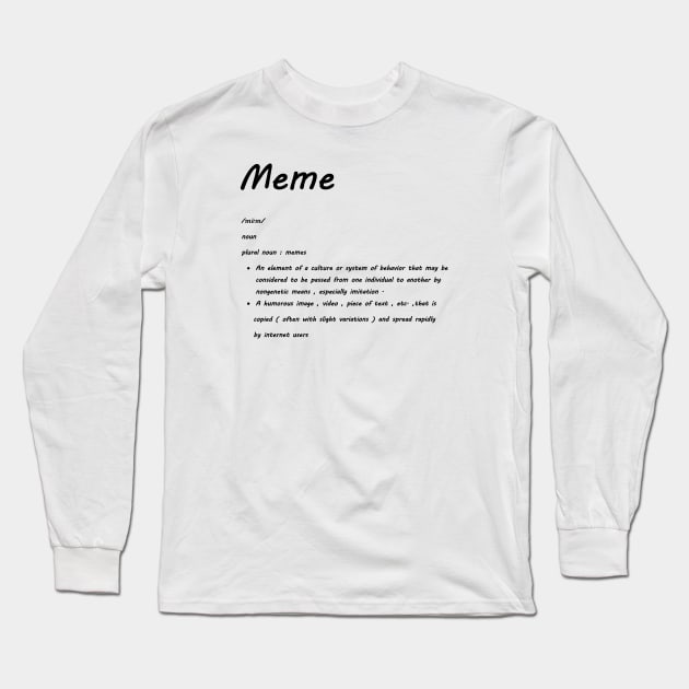 Meme Long Sleeve T-Shirt by Lamink